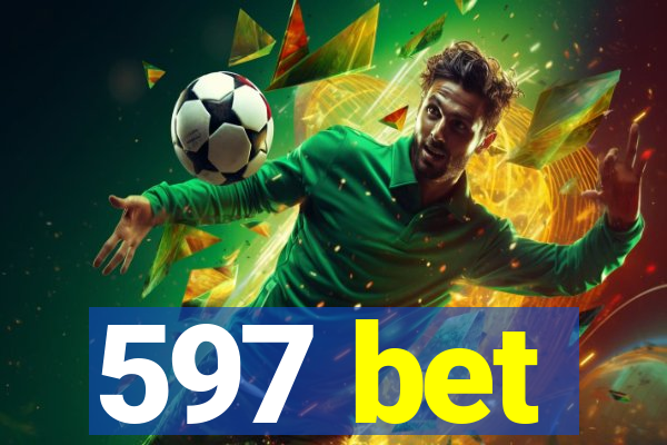 597 bet